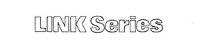 LINK SERIES trademark