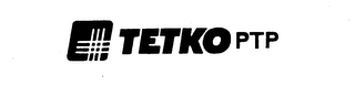 TETKO PTP