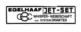 CCE EGELHAAF JET-SET WHISPER-WEBESCHAFT 1978 SYSTEM DRAWTEX