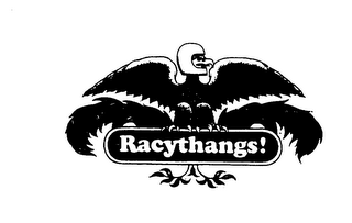RACYTHANGS! trademark