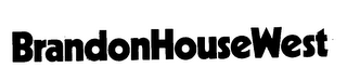 BRANDONHOUSEWEST trademark