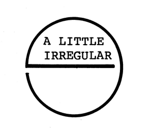 A LITTLE IRREGULAR