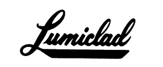 LUMICLAD trademark