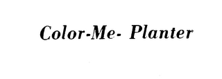 COLOR-ME-PLANTER trademark