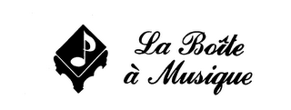 LA BOITE A MUSIQUE