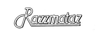 RAZZMATAZ