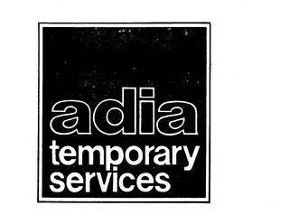 ADIA TEMPORARY SERVICES