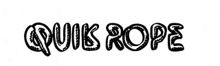 QUIK ROPE trademark