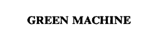 GREEN MACHINE trademark