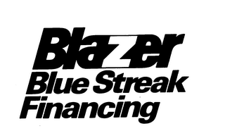 BLAZER BLUE STREAK FINANCING