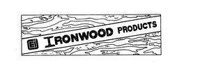 EI IRONWOOD PRODUCTS