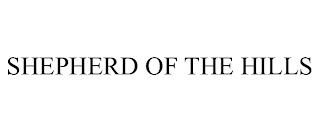 SHEPHERD OF THE HILLS trademark