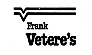 FRANK VETERE'S