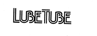 LUBE TUBE trademark