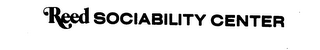 REED SOCIABILITY CENTER trademark