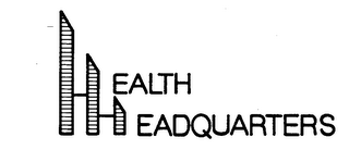 HEALTH HEADQUARTERS