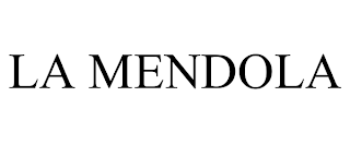 LA MENDOLA trademark