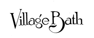 VILLAGE BATH trademark