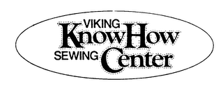 VIKING KNOW HOW SEWING CENTER trademark