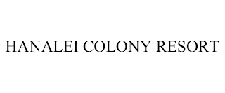 HANALEI COLONY RESORT trademark
