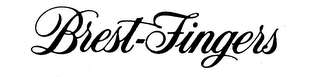 BREST-FINGERS trademark