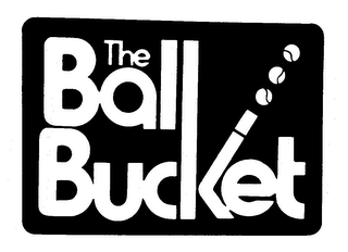 THE BALL BUCKET