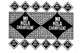 MI KOLA CHAMPAGNE MI KOLA