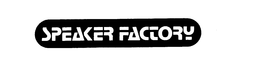 SPEAKER FACTORY trademark