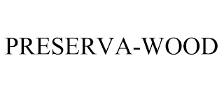 PRESERVA-WOOD trademark