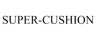 SUPER-CUSHION trademark