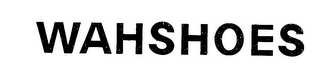 WAHSHOES trademark