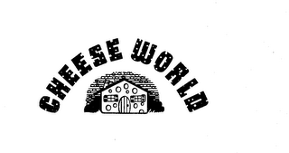 CHEESE WORLD trademark