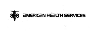 AMERICAN HEALTH SERVICES