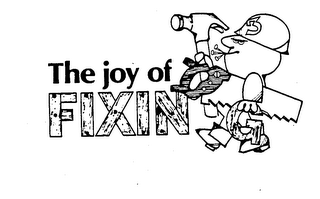 THE JOY OF FIXIN