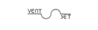 VENT SET trademark