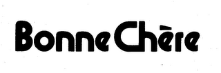 BONNE CHERE trademark