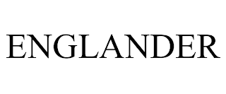 ENGLANDER trademark