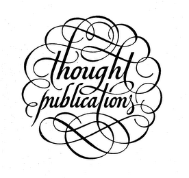 THOUGHT PUBLICATIONS