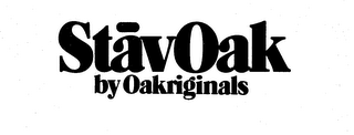 STAVOAK BY OAKRIGINALS