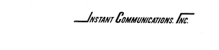 INSTANT COMMUNICATIONS, INC. trademark