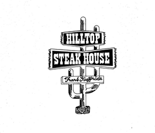 HILLTOP STEAK HOUSE FRANK GIUFFRIDA