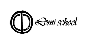 LOMI SCHOOL trademark