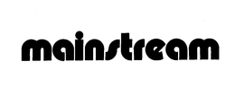 MAINSTREAM trademark