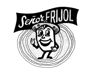 SENOR FRIJOL