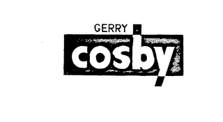 GERRY COSBY