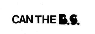 CAN THE B.S. trademark