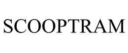 SCOOPTRAM trademark