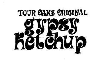 FOUR OAKS ORIGINAL GYPSY KETCHUP