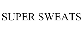 SUPER SWEATS trademark
