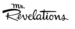 MR. REVELATIONS trademark